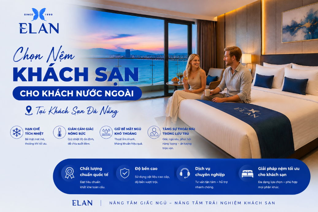 Khám Phá Đệm Lò Xo Elan: Bí Quyết Mang Đến Giấc Ngủ Sang Trọng Cho Khách Sạn Đà Nẵng