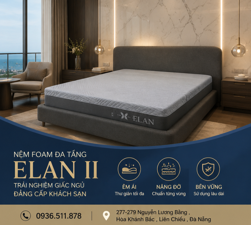 Đệm Foam Đa Tầng II ELAN – Sự Cải Tiến Tạo Nên Trải Nghiệm Khác Biệt