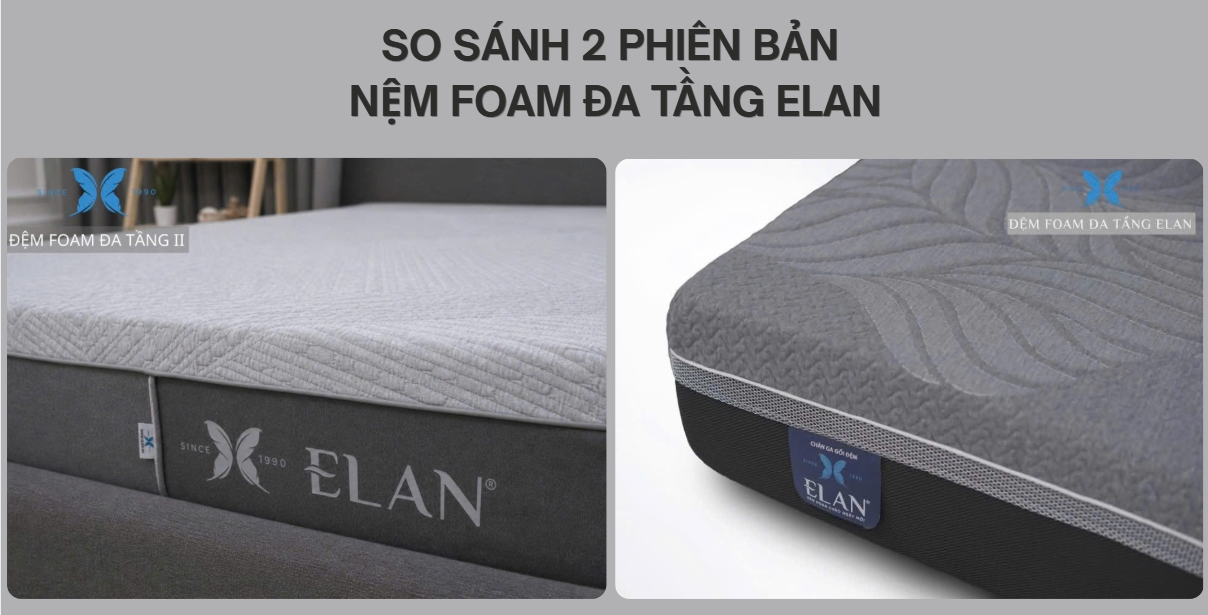 Đệm Foam Đa Tầng II ELAN Khác Gì So Với Đệm Foam Đa Tầng ELAN Trước Đây?