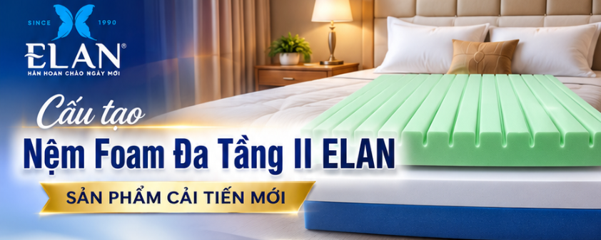 Foam Mở Kết Hợp Gel Tản Nhiệt – Thiết Kế Đệm Foam Đa Tầng II ELAN Hạn Chế Hầm Bí